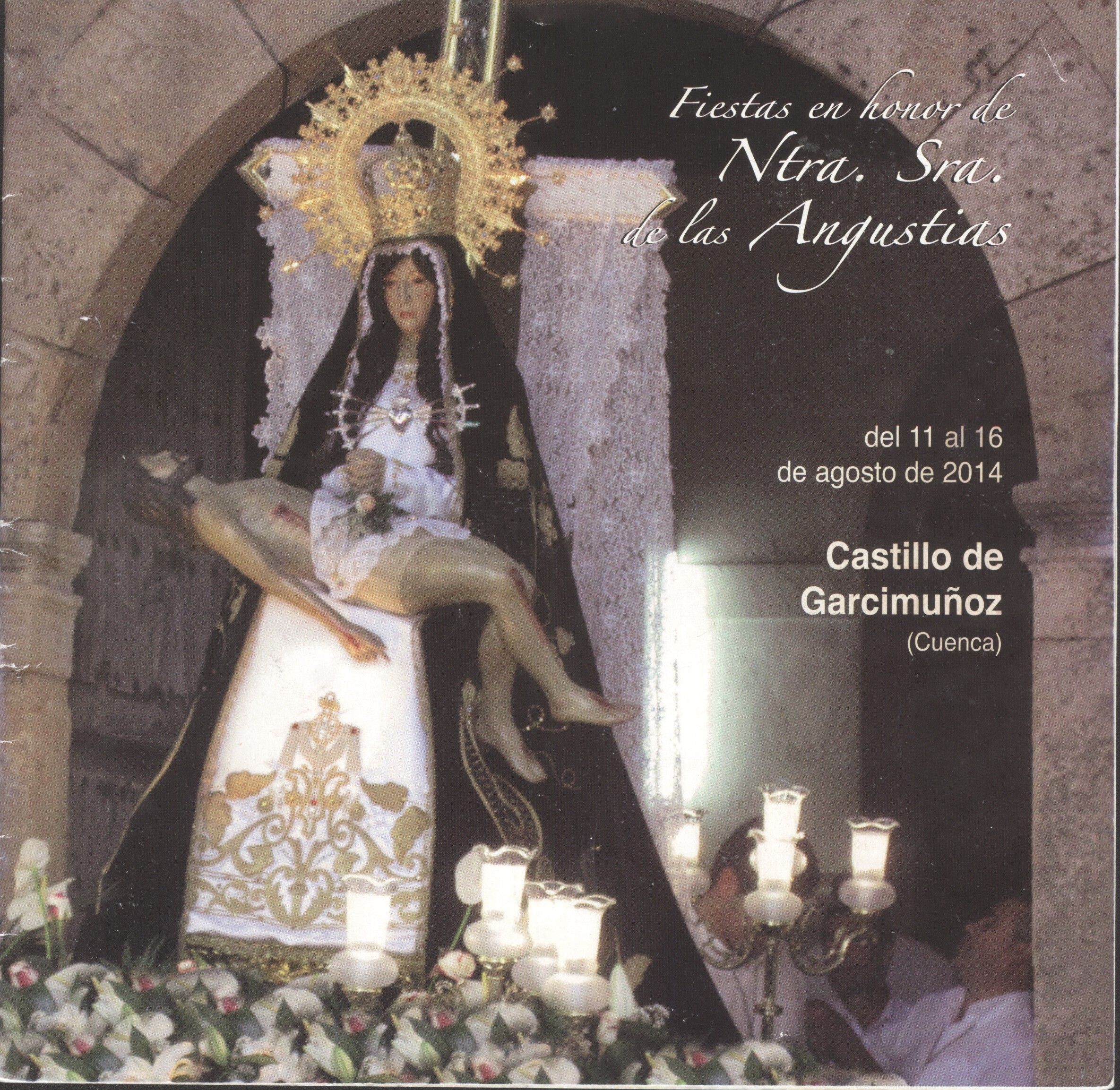 Fiestas patronales en honor a Nuestra Señora de las Angustias 2014 Castillo de Garcimuñoz